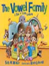 The Vowel Family A Tale of Lost Letters by Sally M. Walker eBook